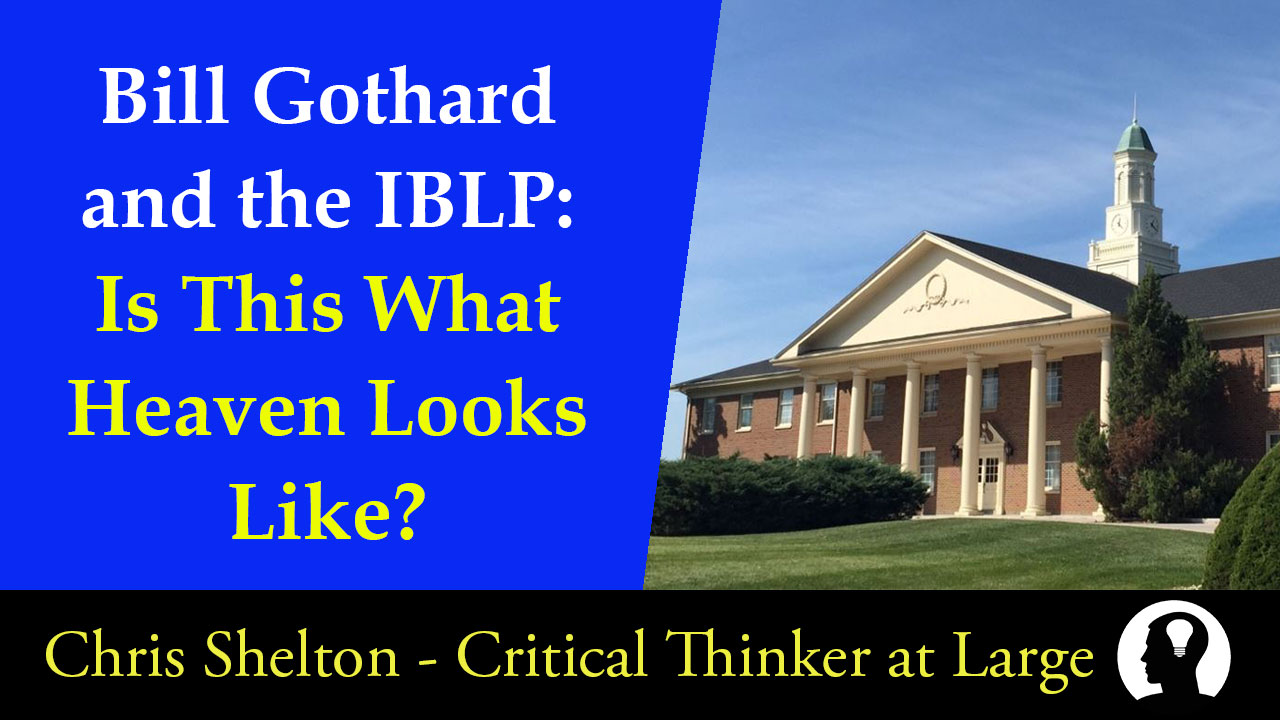 Bill Gothard And The Iblp Is This What Heaven Looks Like Chris Shelton Critical Thinker At